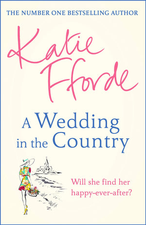 A Wedding in the Country: From the #1 bestselling author of uplifting feelgood fiction,Used