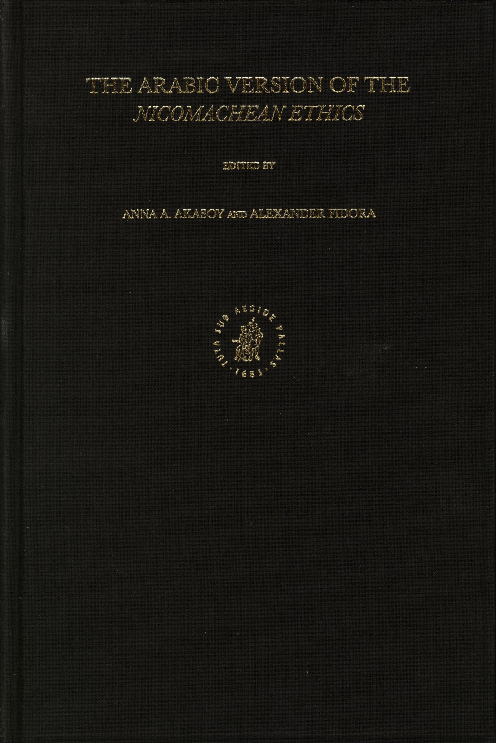 The Arabic Version of the Nicomachean Ethics (Aristoteles Semiticolatinus, 17),Used