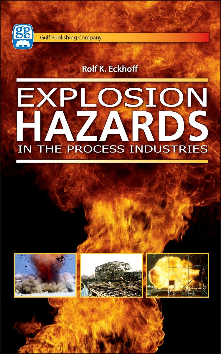 Explosion Hazards in the Process Industries,Used