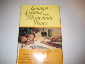 Gourmet cooking with homemade wines