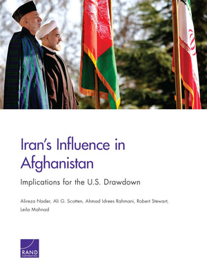 Irans Influence in Afghanistan: Implications for the U.S. Drawdown,Used