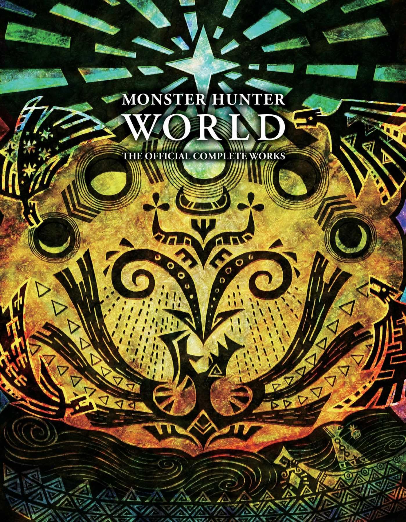 Simon & Schuster Monster Hunter: World - Official Complete Works Book