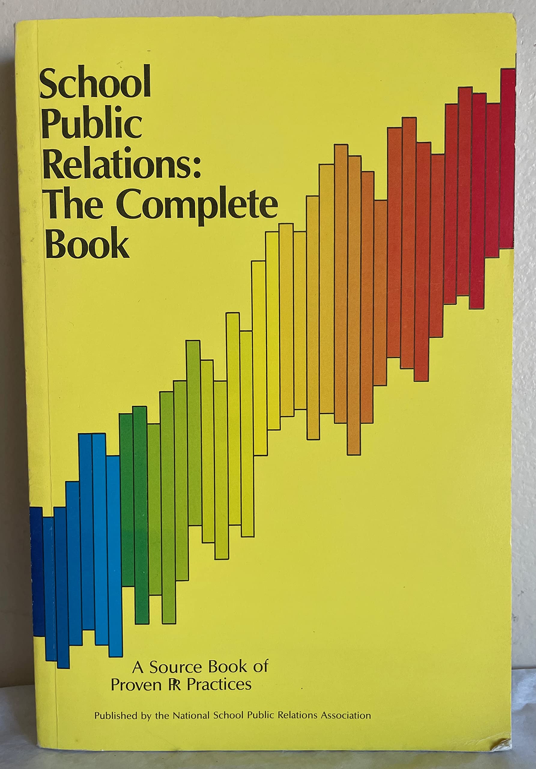 School Public Relations: The Complete Book,Used