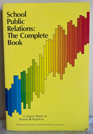 School Public Relations: The Complete Book,Used