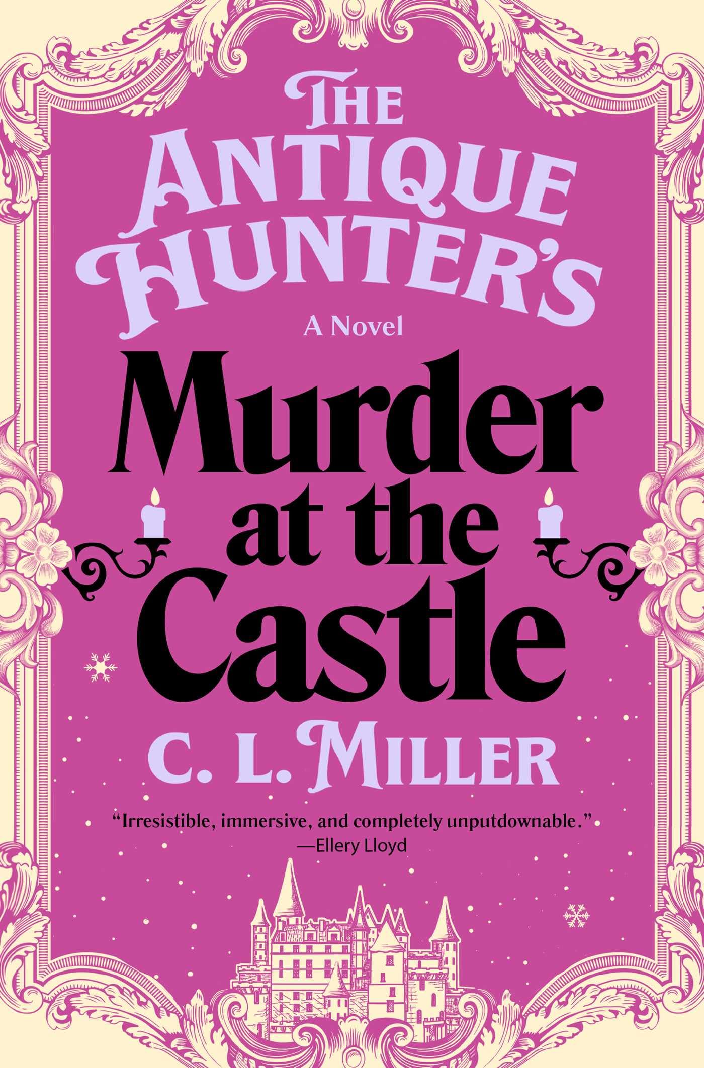 The Antique HunterS Murder At The Castle: A Novel