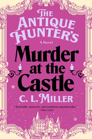 The Antique HunterS Murder At The Castle: A Novel
