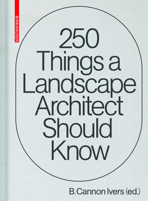 250 Things a Landscape Architect Should Know,Used