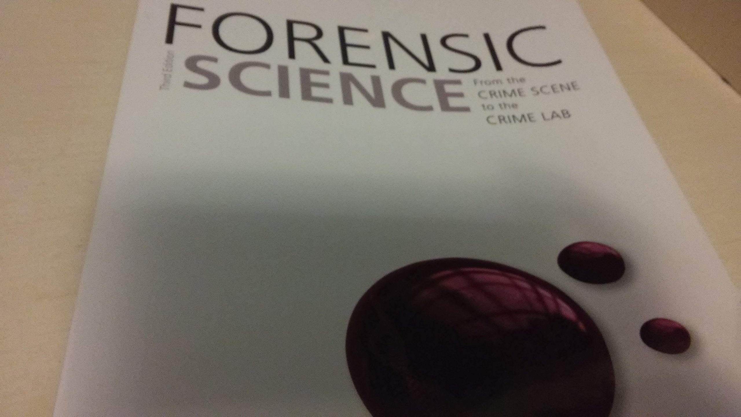 Forensic Science: From the Crime Scene to the Crime Lab,Used