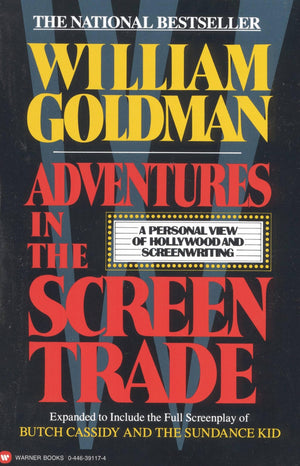 Adventures in the Screen Trade: A Personal View of Hollywood and Screenwriting-New Condition