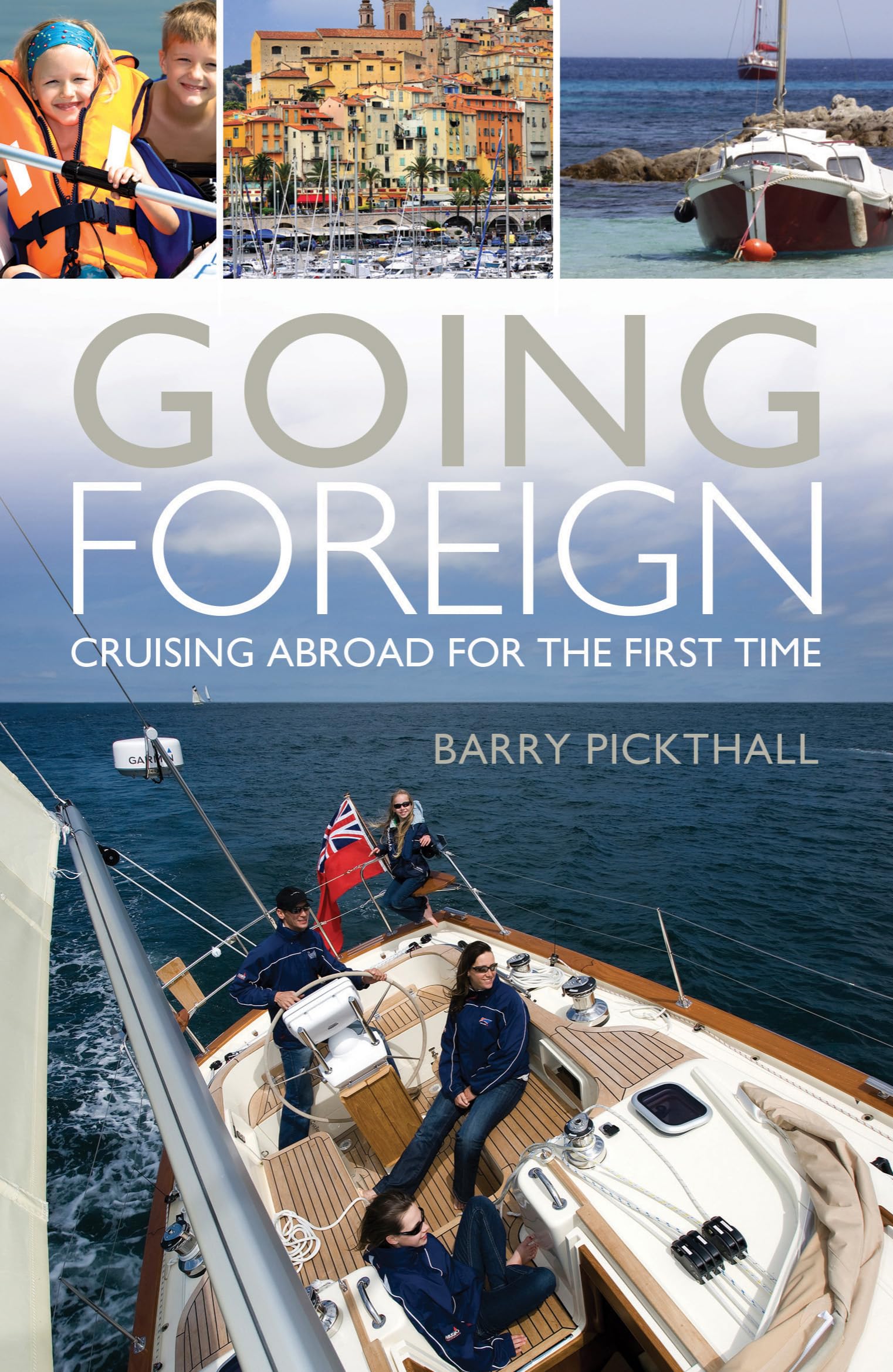 Going Foreign: Cruising Abroad for the First Time,Used