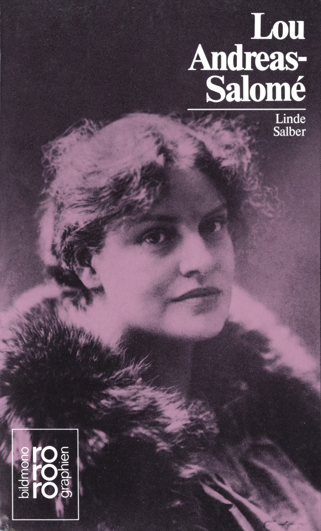 Lou AndreasSalome: Mit Selbstzeugnissen und Bilddokumenten (Rowohlt Monographie),Used