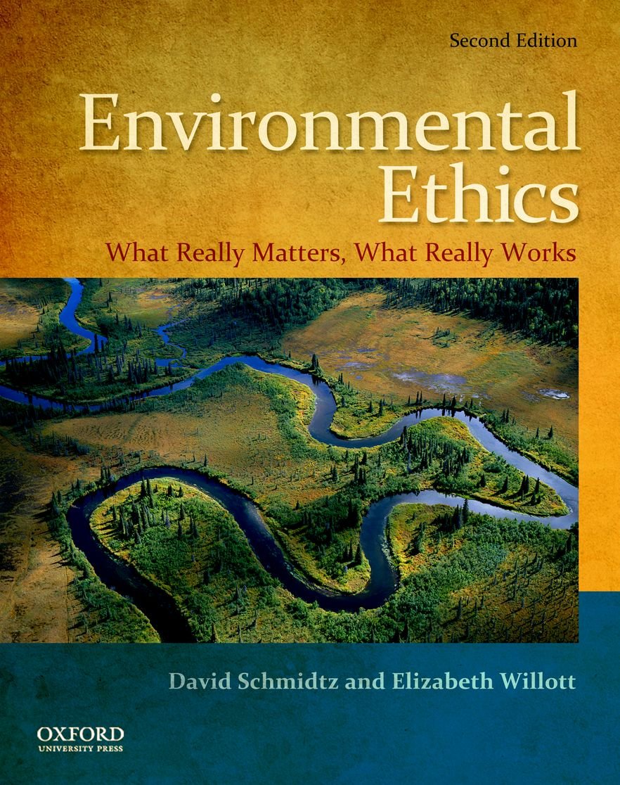 Environmental Ethics: What Really Matters, What Really Works,New