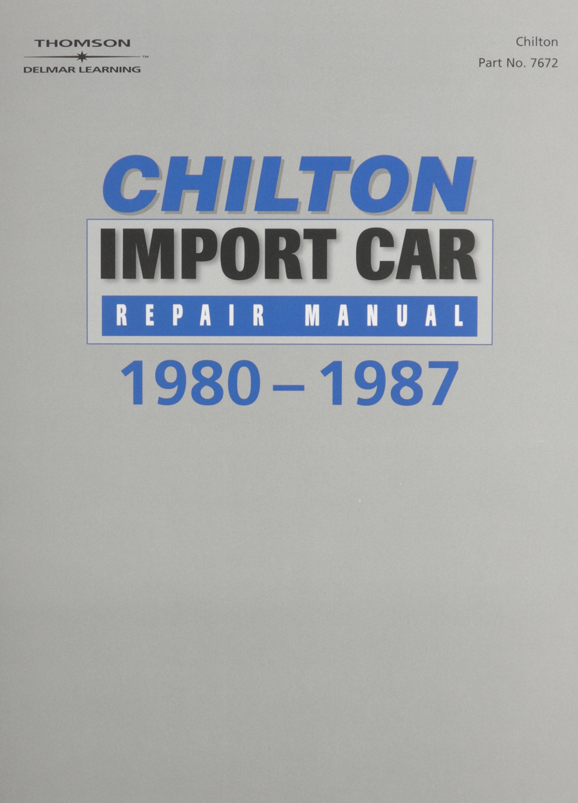 Chilton's Import Car Repair Manual, 198087  Perennial Edition (Chilton Service Manuals),Used