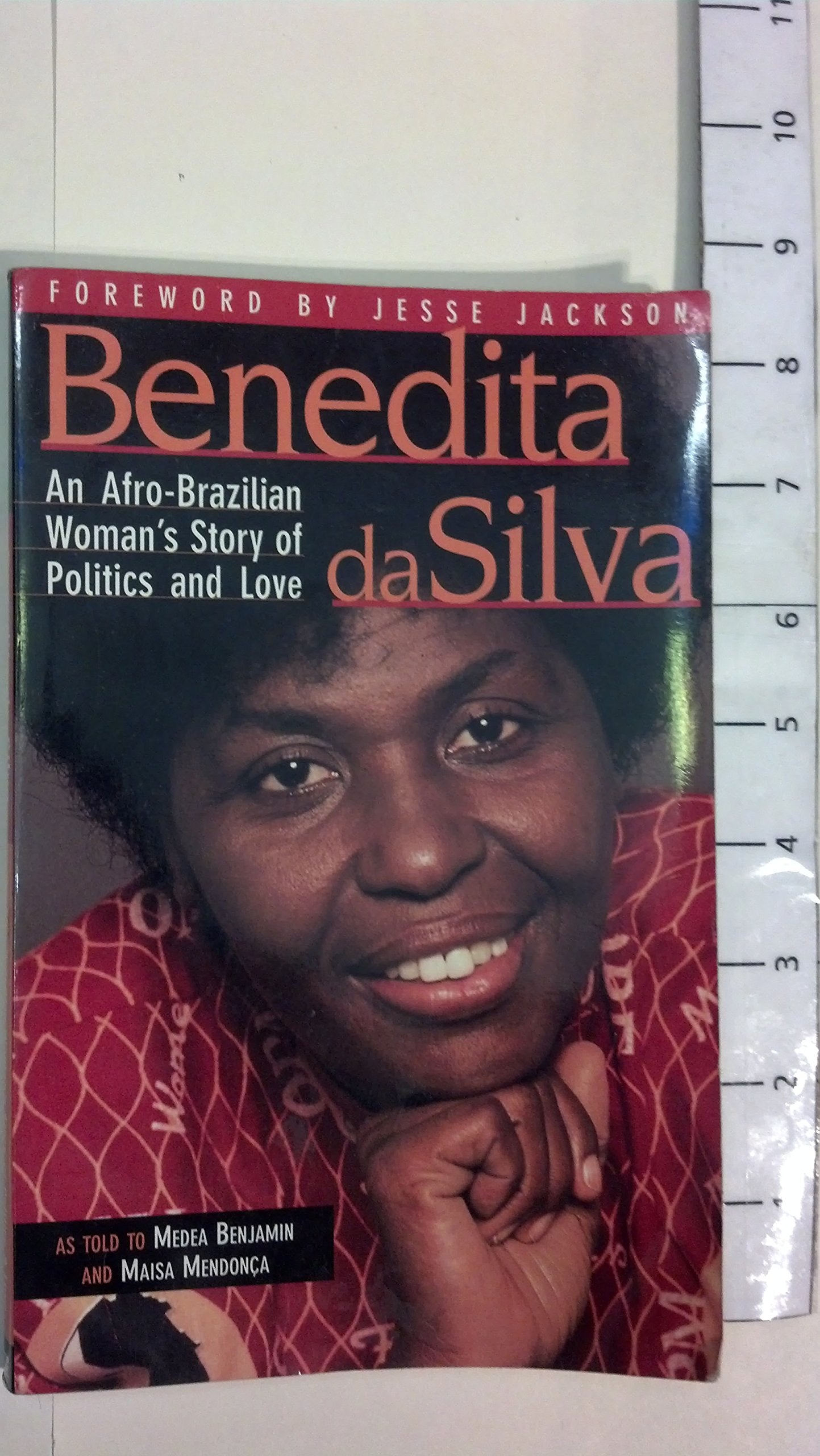 Benedita Da Silva: An Afrobrazilian Woman'S Story Of Politics And Love,New