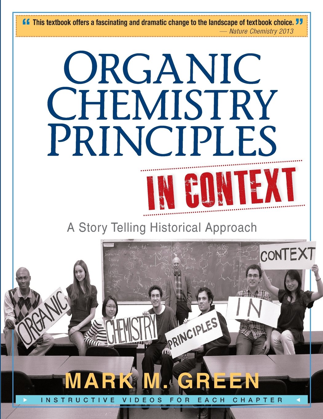 Organic Chemistry Principles in Context: A Story Telling Historical Approach,Used