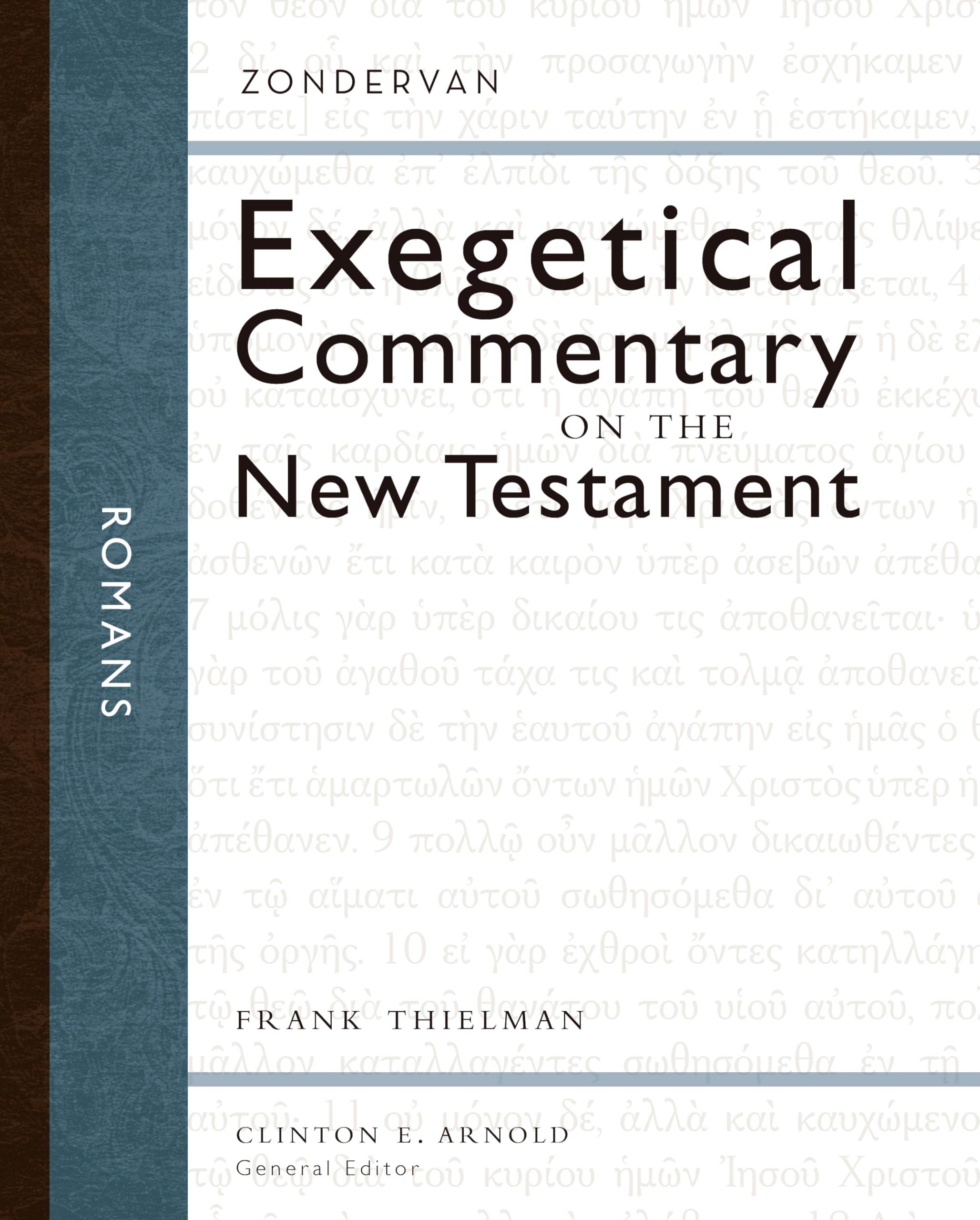 Romans (Zondervan Exegetical Commentary on the New Testament),New