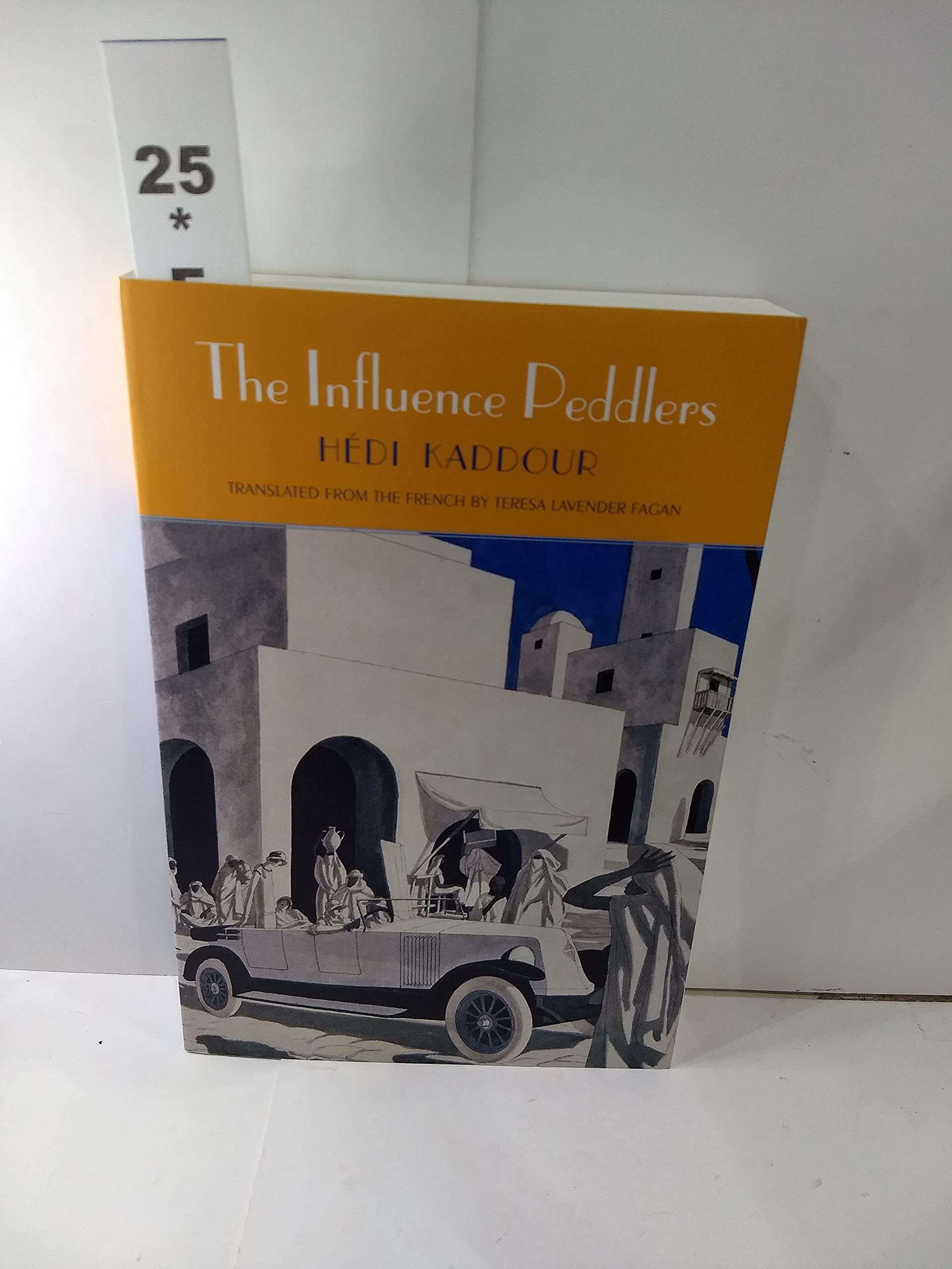 The Influence Peddlers (The Margellos World Republic of Letters),Used