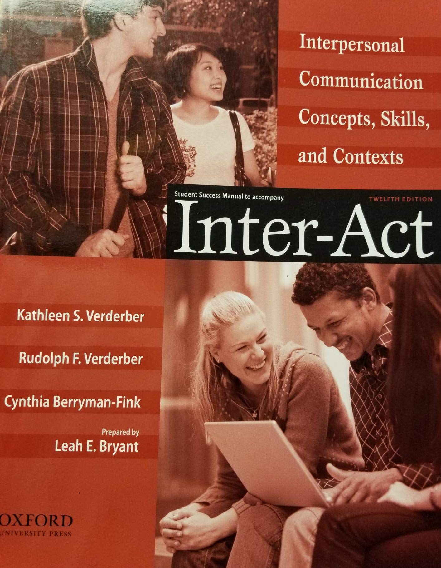 Student Success Manual to accompany InterAct: Interpersonal Communication Concepts, Skills, and Contexts (Student Success Manua,Used
