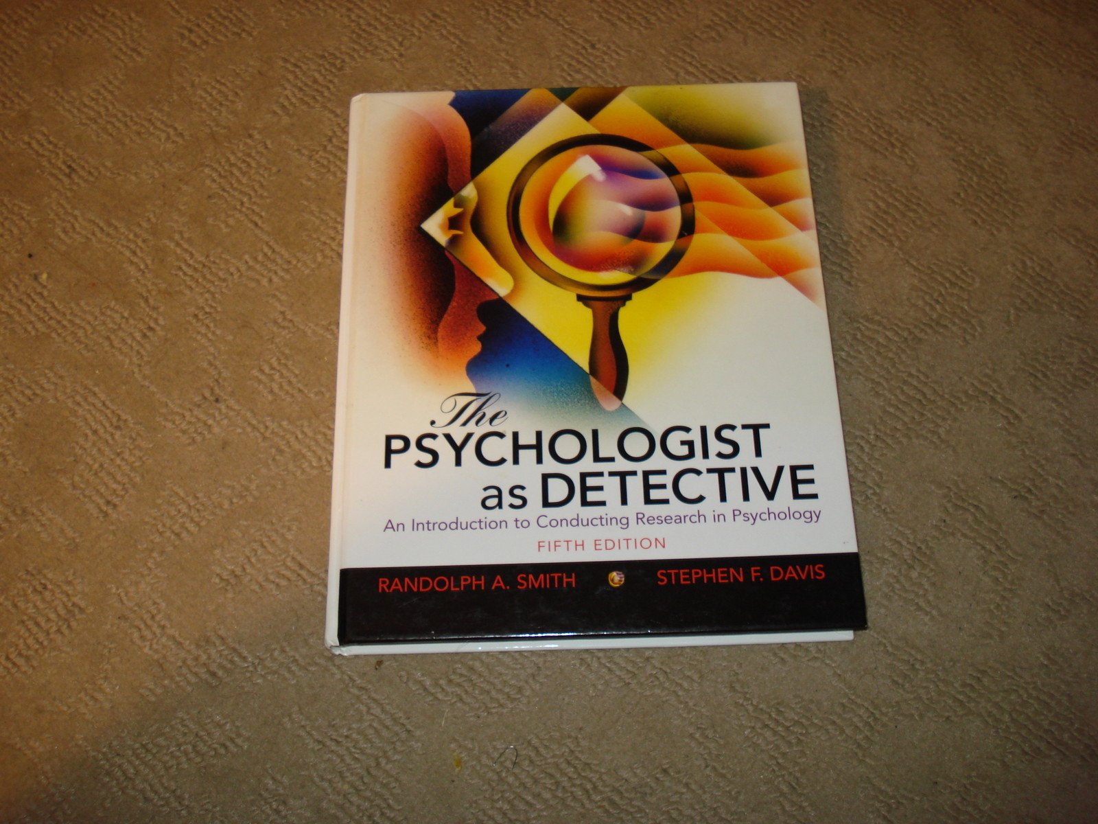 The Psychologist As Detective: An Introduction to Conducting Research in Psychology,New