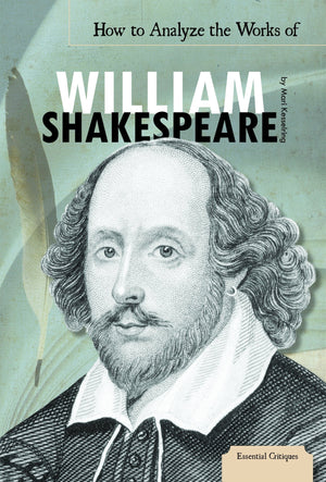 How to Analyze the Works of William Shakespeare (Essential Critiques),Used