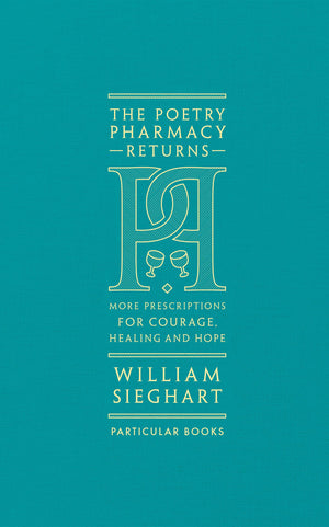 The Poetry Pharmacy Returns: More Prescriptions for Courage, Healing and Hope,Used