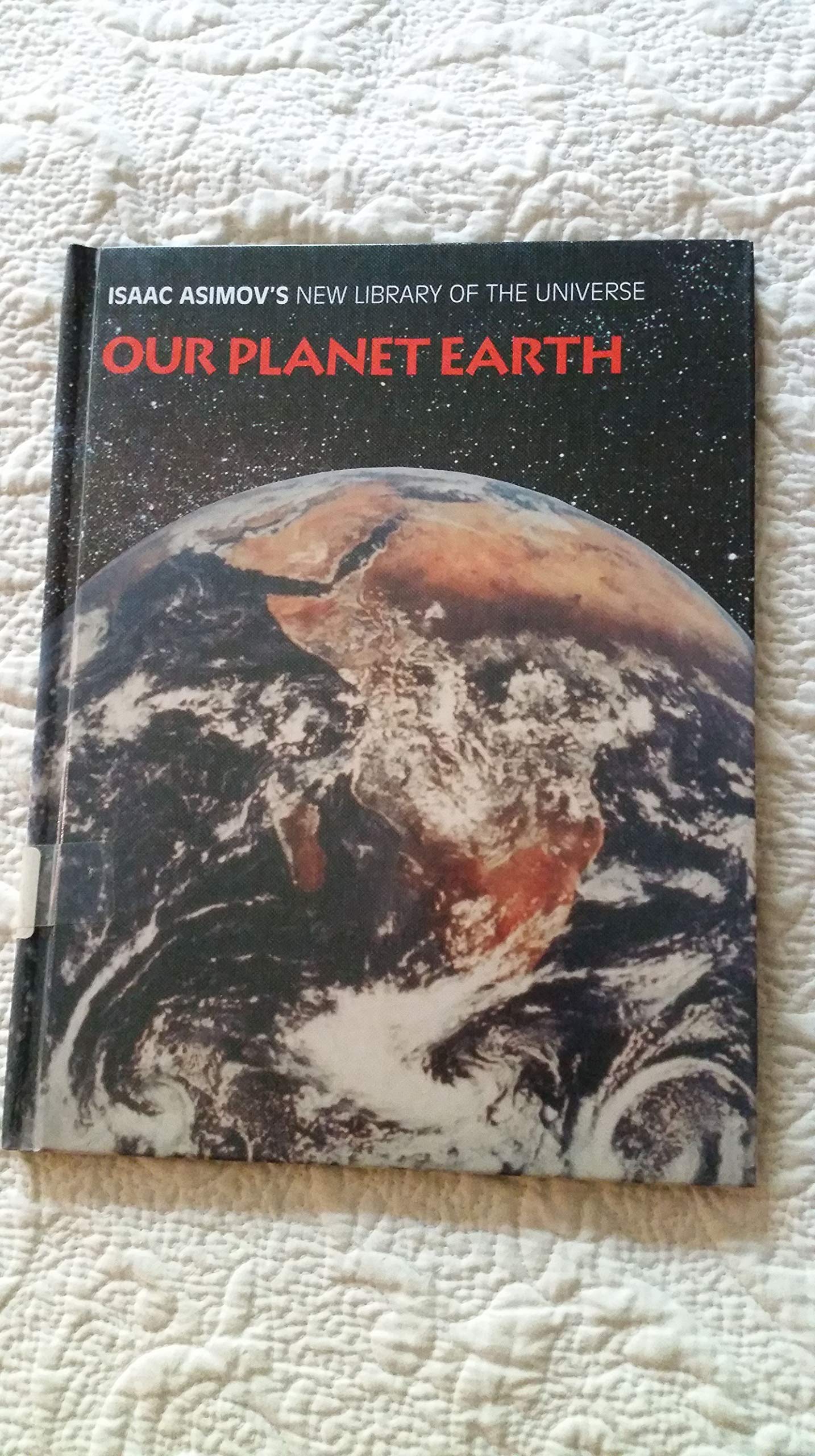 Our Planet Earth (Isaac Asimov's New Library of the Universe),Used