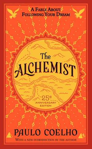 The Alchemist 25th Anniversary: A Fable About Following Your Dream,Used