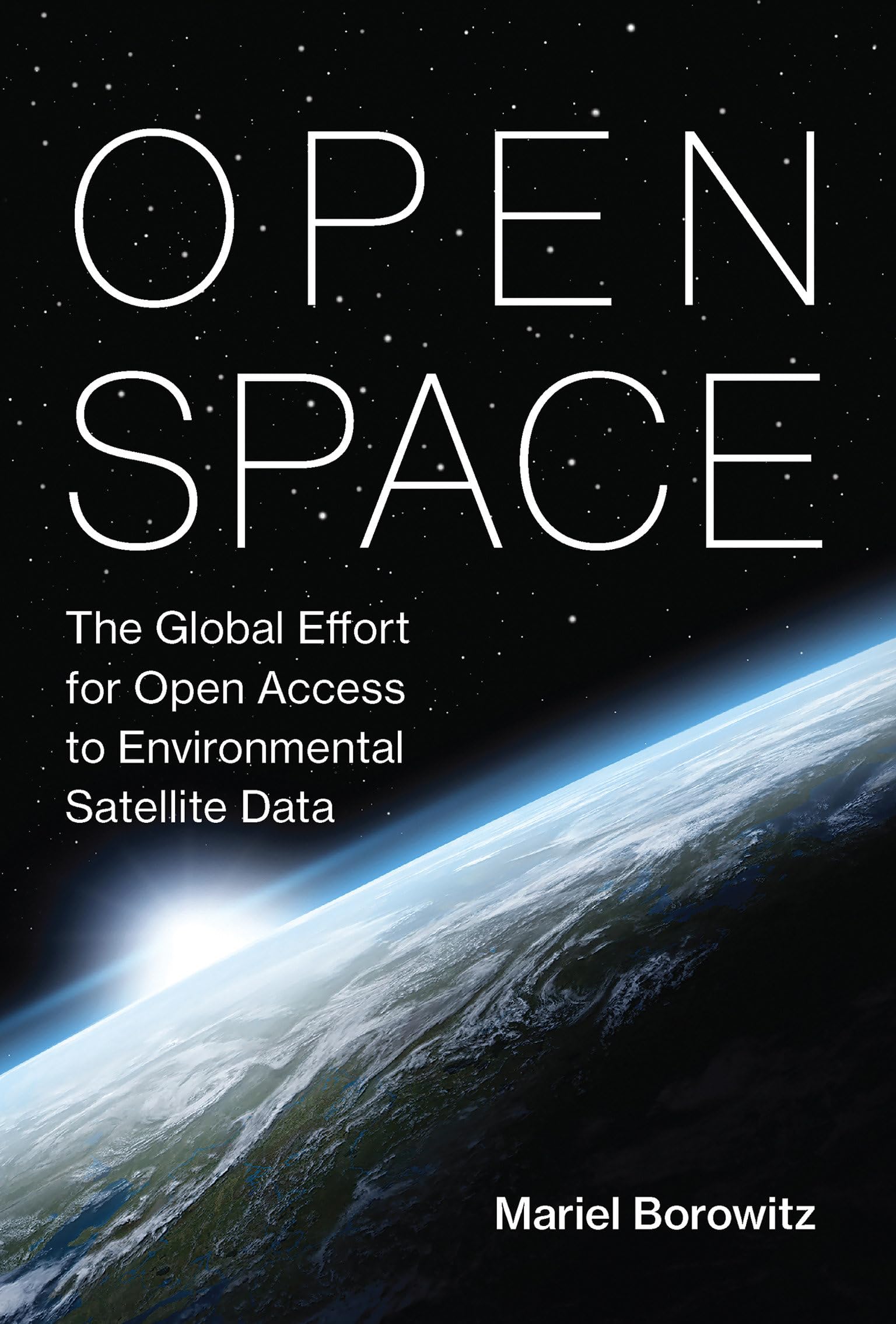 Open Space: The Global Effort for Open Access to Environmental Satellite Data (Information Policy),Used