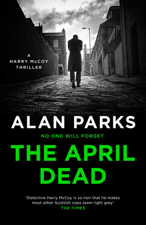 The April Dead (A Harry McCoy Thriller, 4),Used
