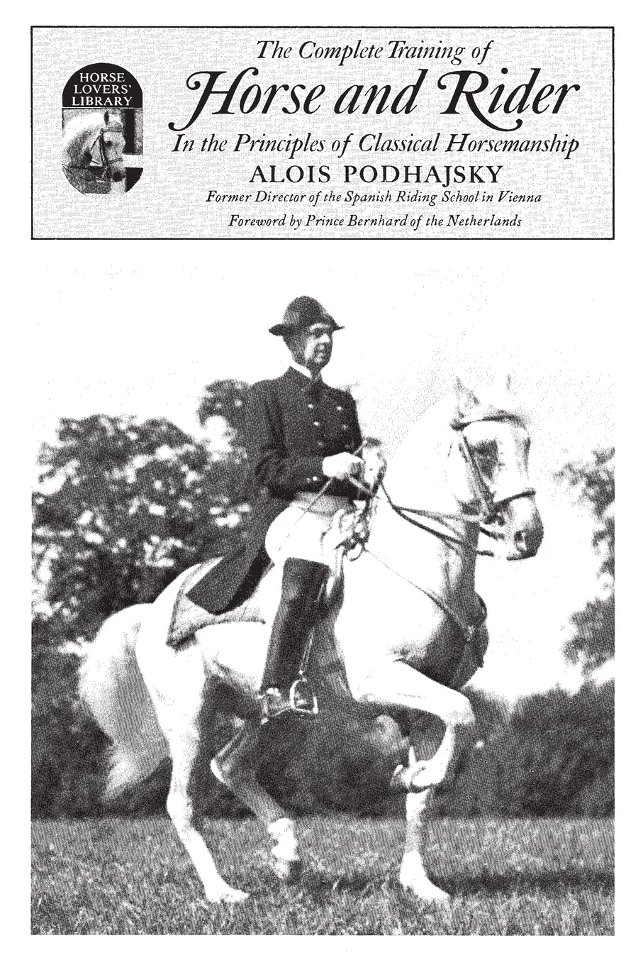 Complete Training of Horse and Rider: In the Principles of Classical Horsemanship,Used