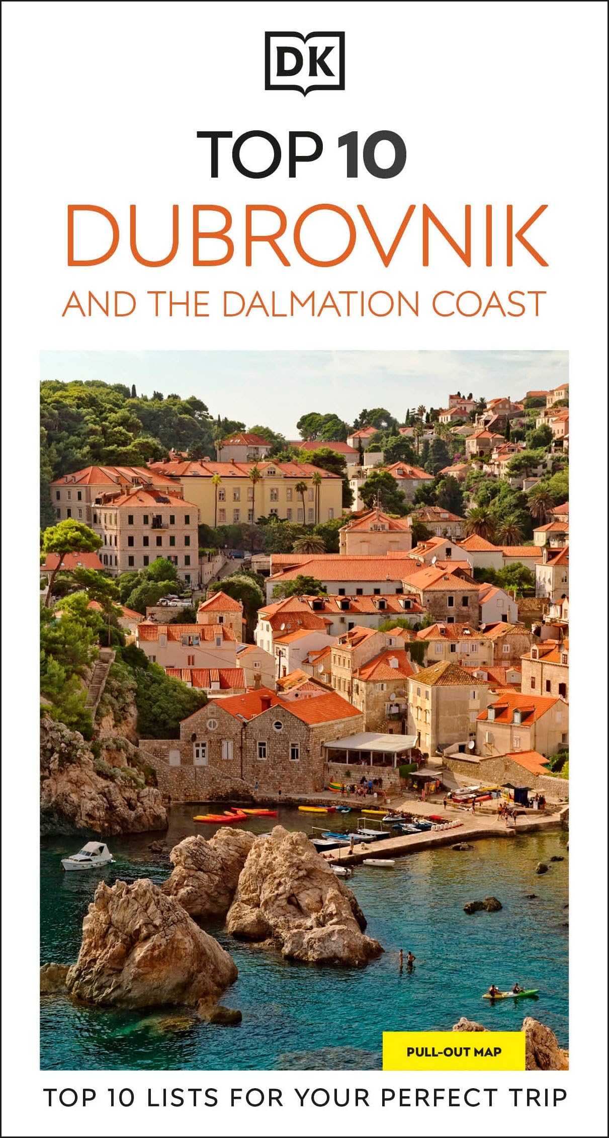Dk Top 10 Dubrovnik And The Dalmatian Coast: Top 10 Lists For Your Perfect Trip, Plus An AllWeather Folded Map (Pocket Travel G