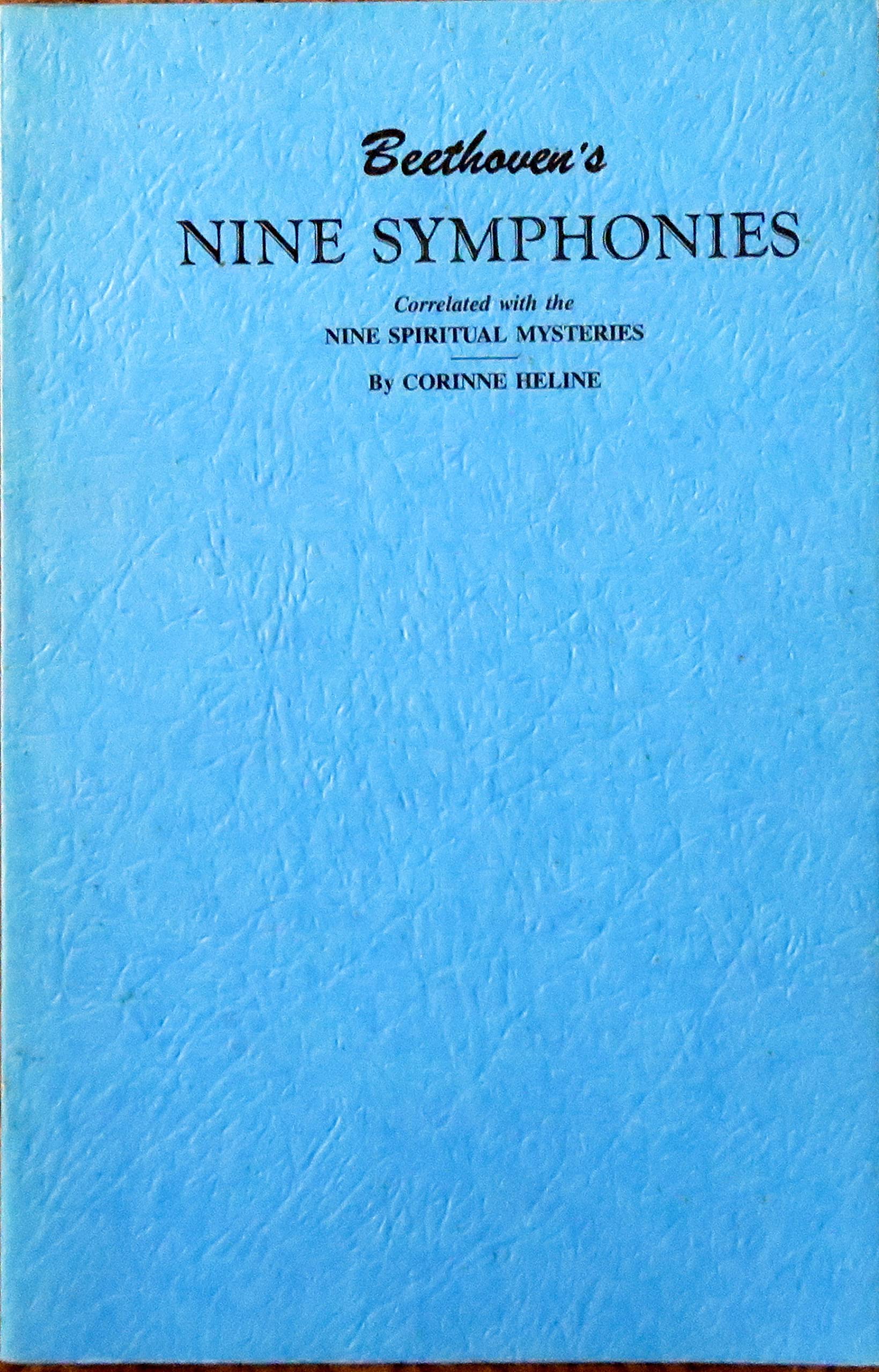 Beethoven's Nine Symphonies: Correlated with the Nine Spiritual Mysteries,New