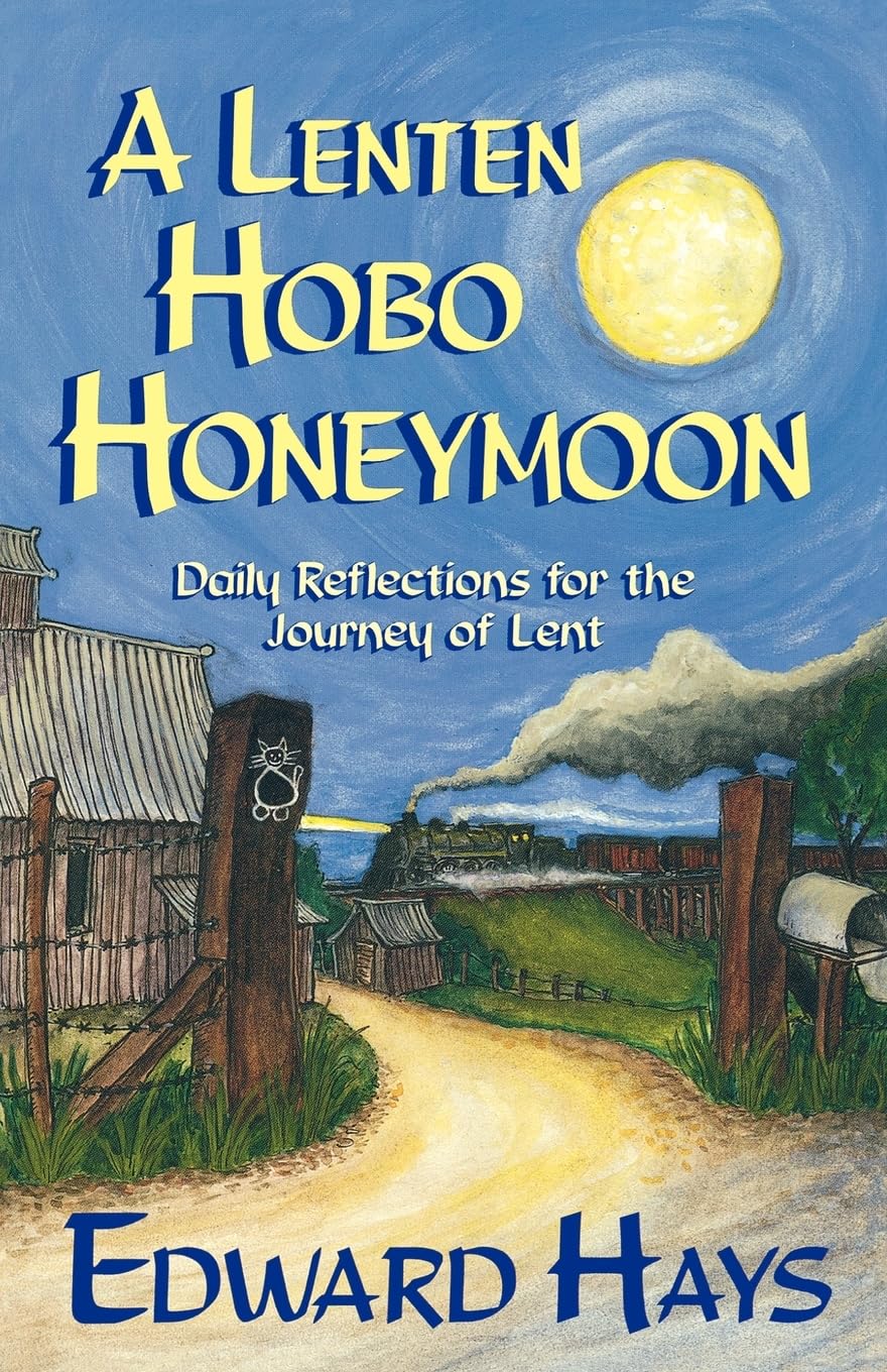 Lenten Hobo Honeymoon (Daily Reflections for the Journey of Lenten),Used