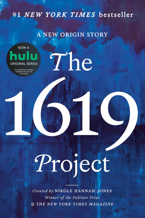 The 1619 Project: A New Origin Story-used