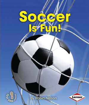 Soccer Is Fun! (First Step Nonfiction  Sports Are Fun!),Used