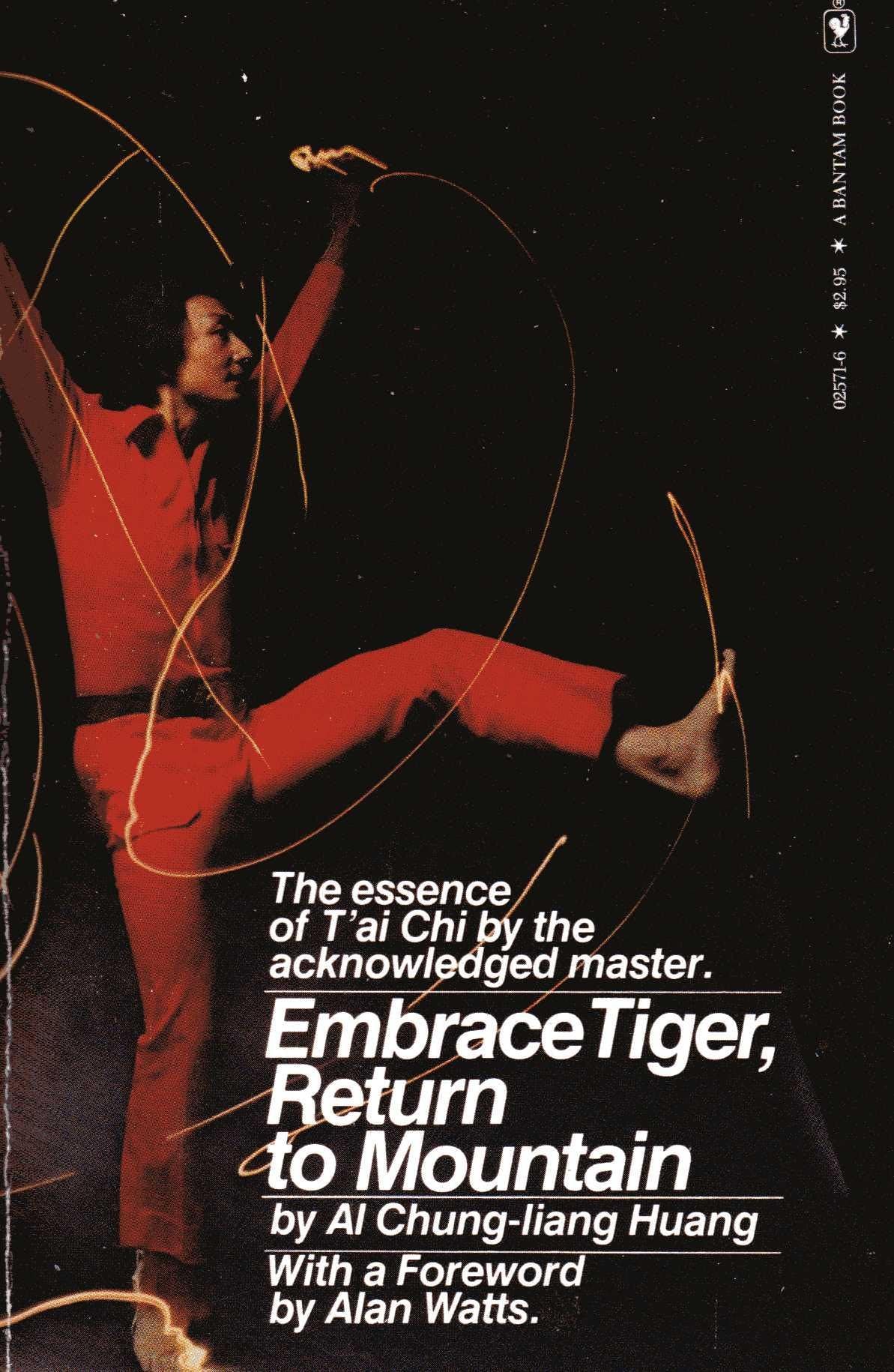 EMBRACE TIGER, RETURN TO MOUNTAIN : The Essence of Tai Chi,Used
