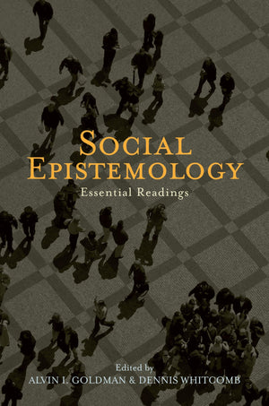 Social Epistemology: Essential Readings,Used