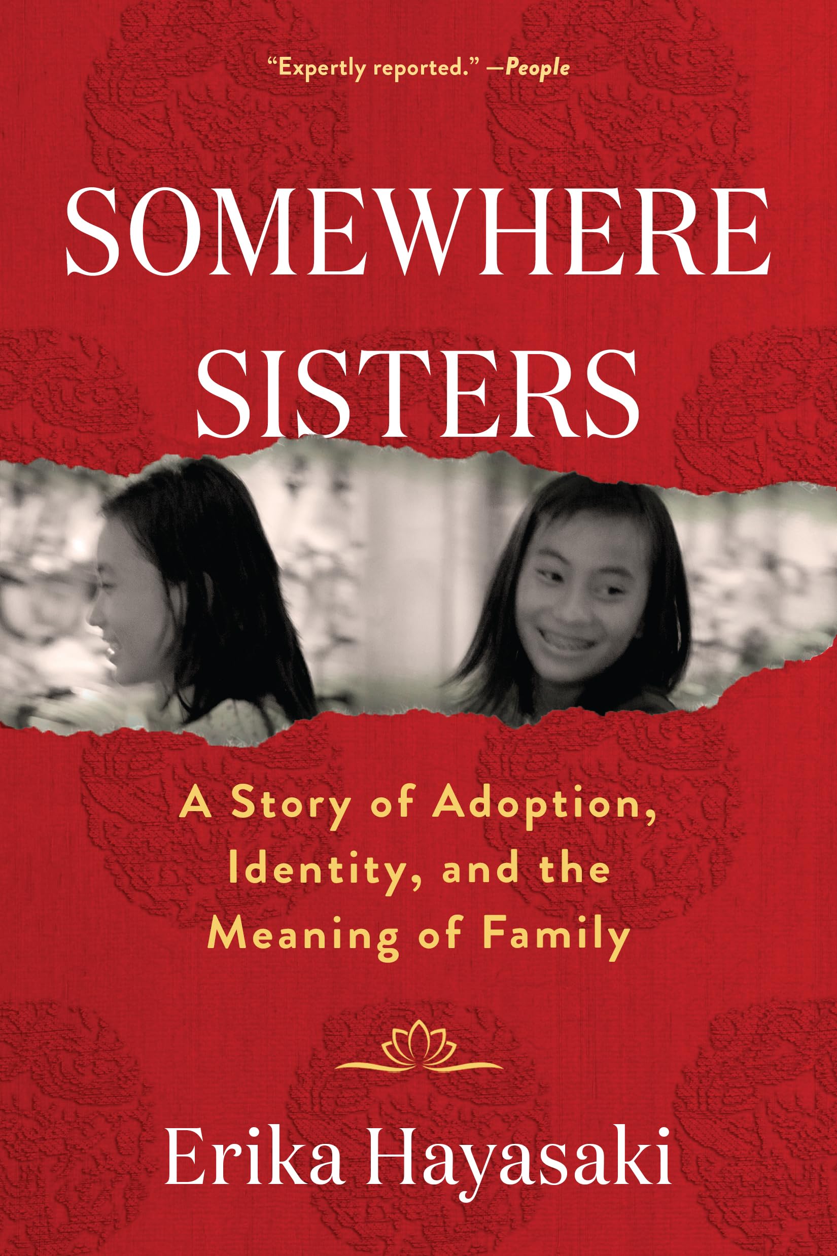 Somewhere Sisters: A Story Of Adoption, Identity, And The Meaning Of Family,Used