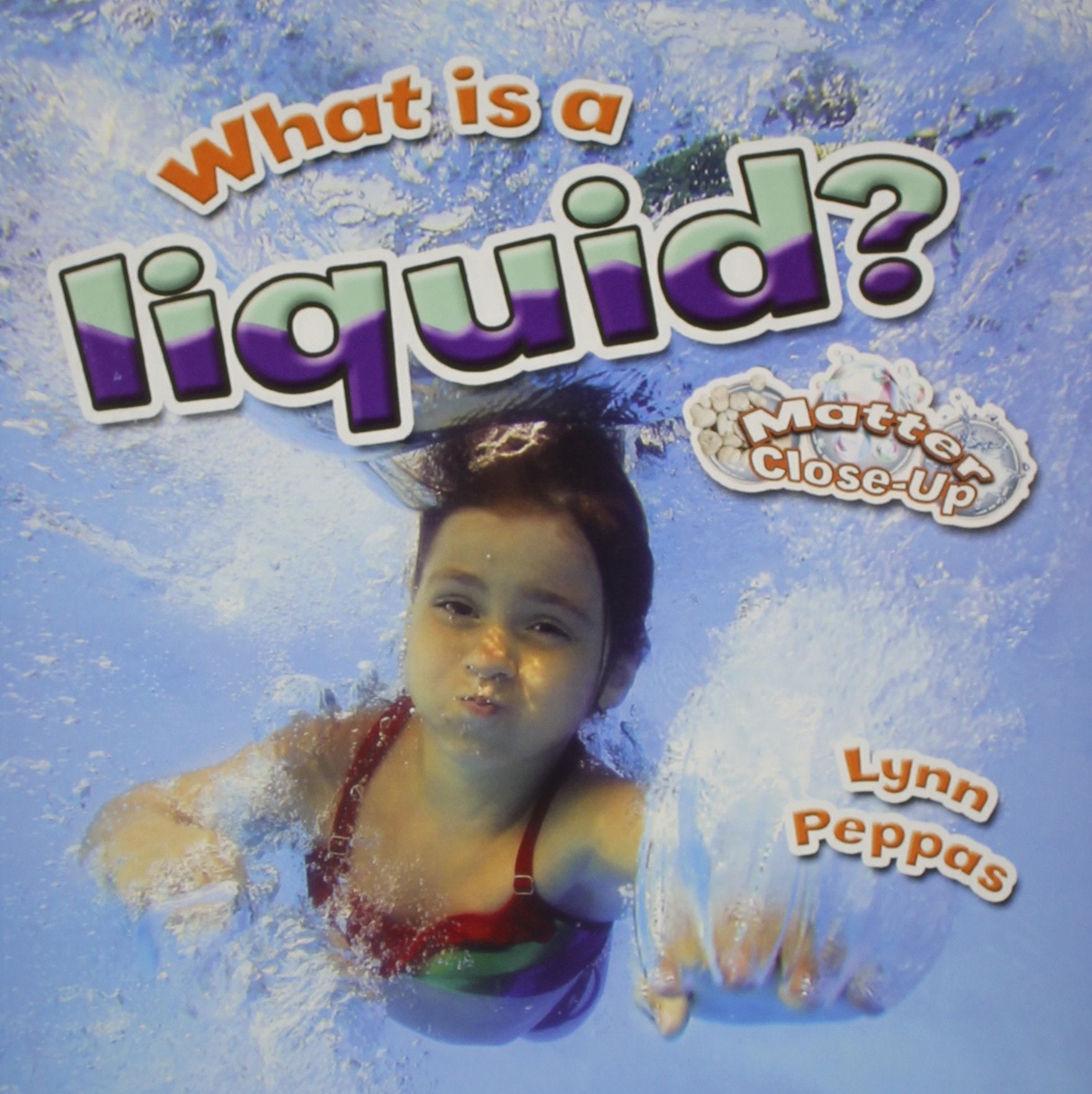 What Is a Liquid? (Matter CloseUp),Used
