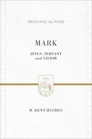 Mark: Jesus, Servant and Savior (Preaching the Word),Used