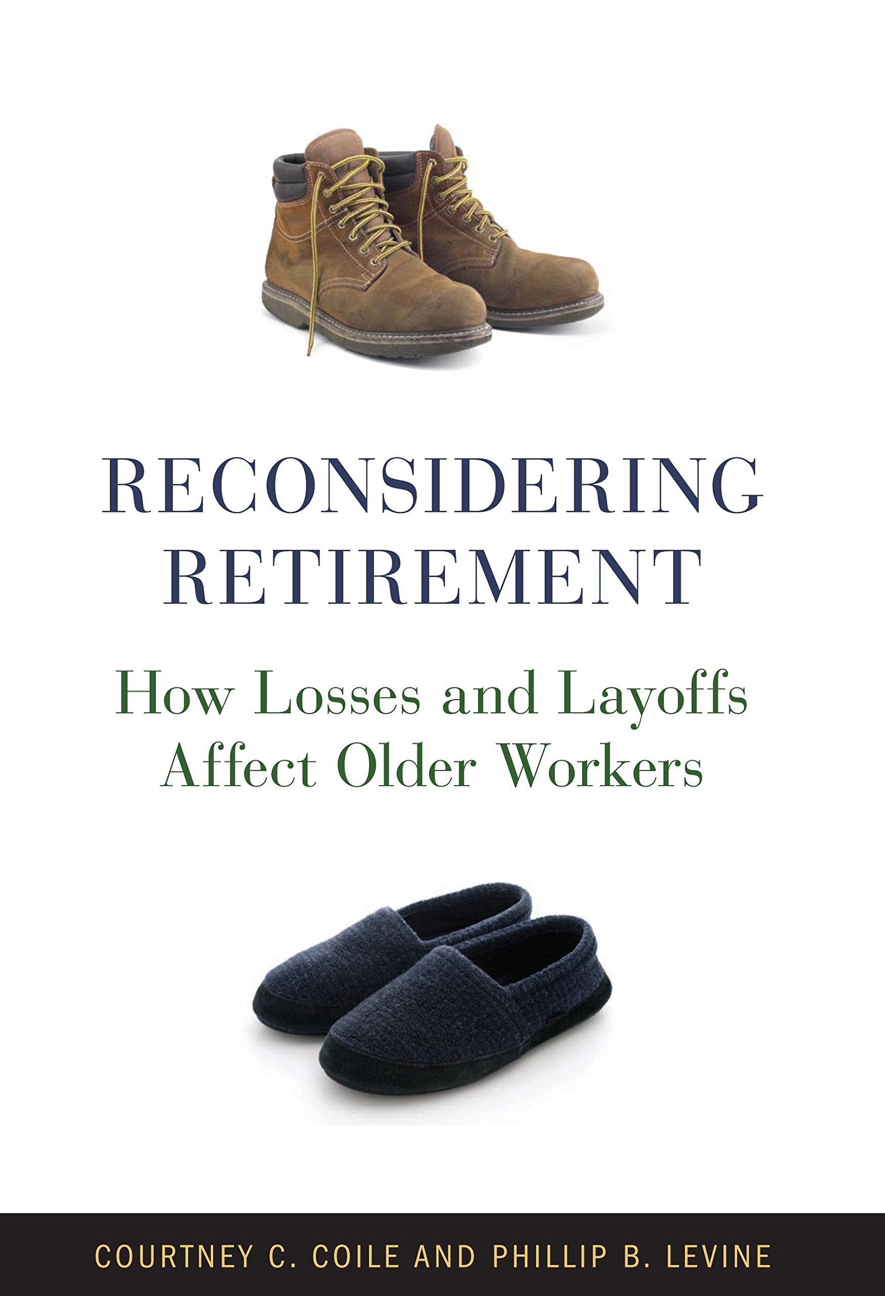Reconsidering Retirement: How Losses And Layoffs Affect Older Workers,New