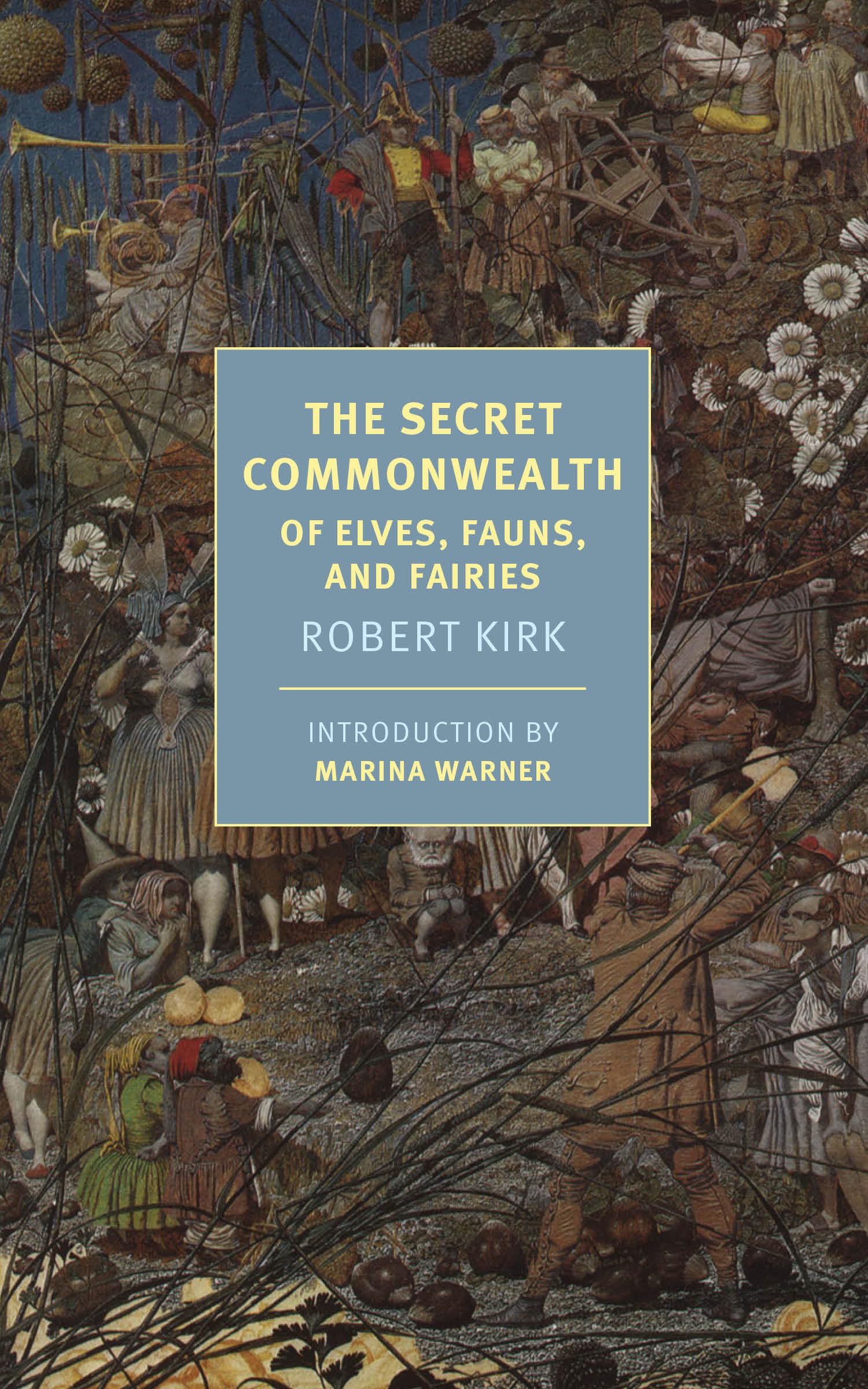 The Secret Commonwealth: Of Elves, Fauns, and Fairies (New York Review Books Classics),Used