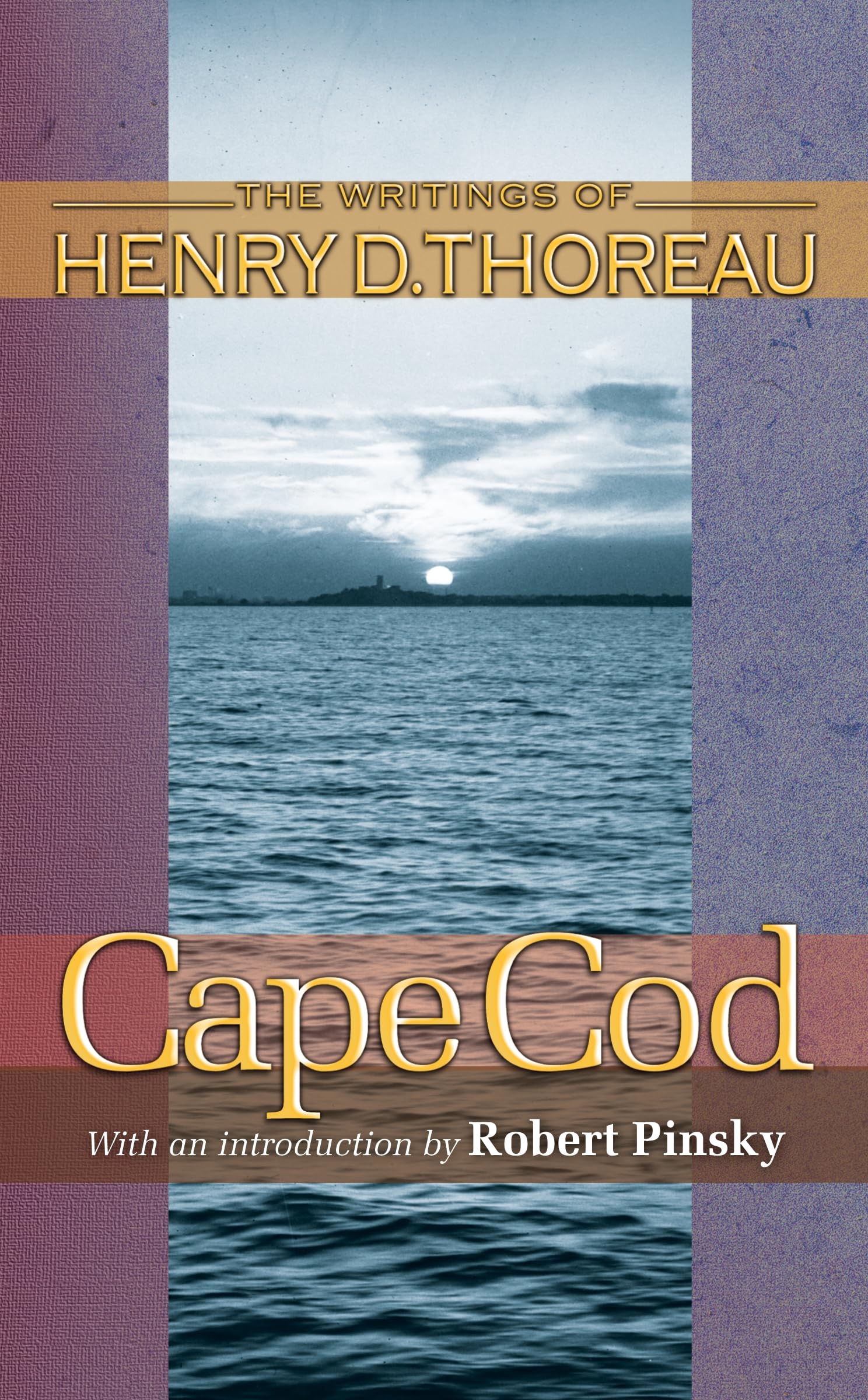 Cape Cod (Writings Of Henry D. Thoreau),New