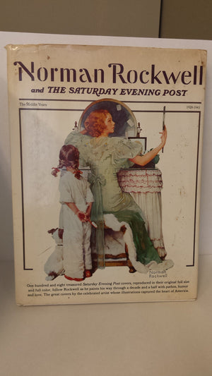 Norman Rockwell & the Saturday Evening Post: The Middle Years,New