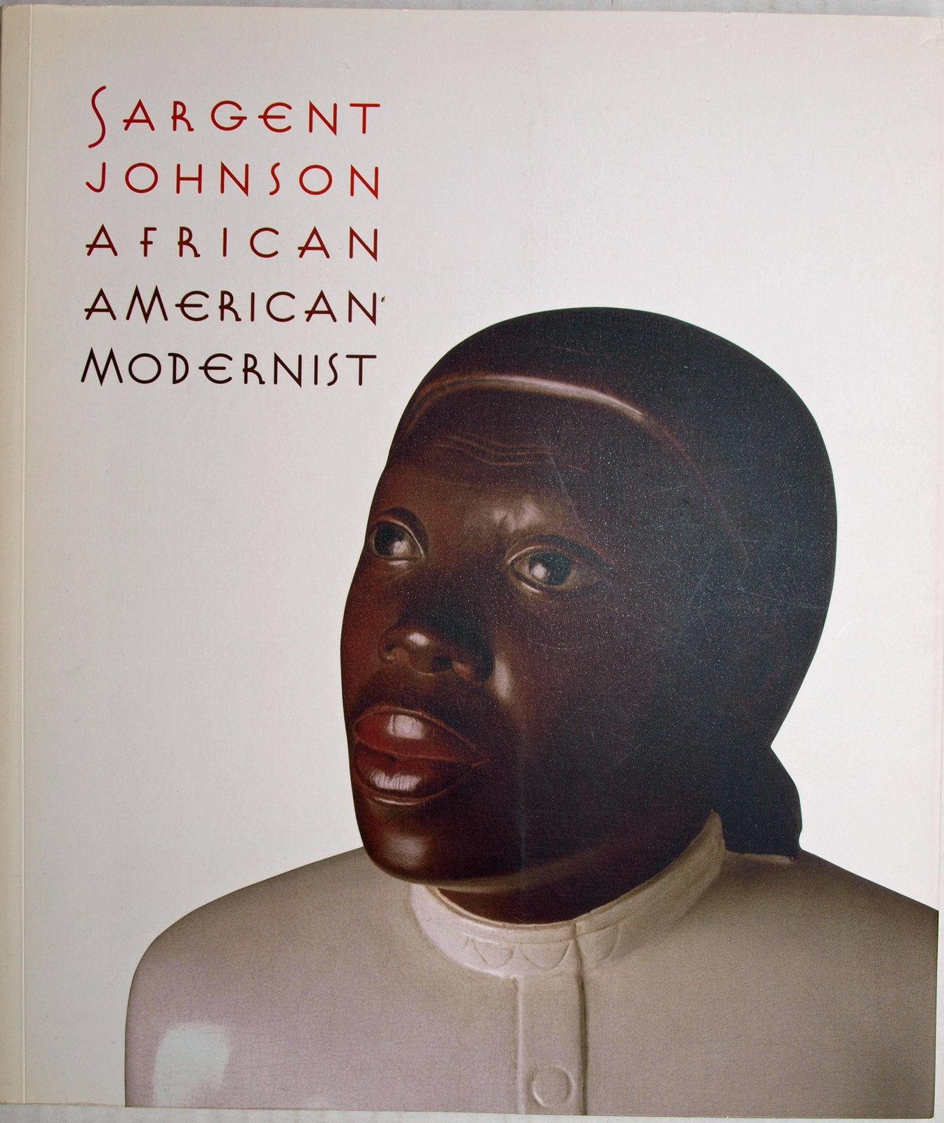 Sargent Johnson: African American Modernist,Used