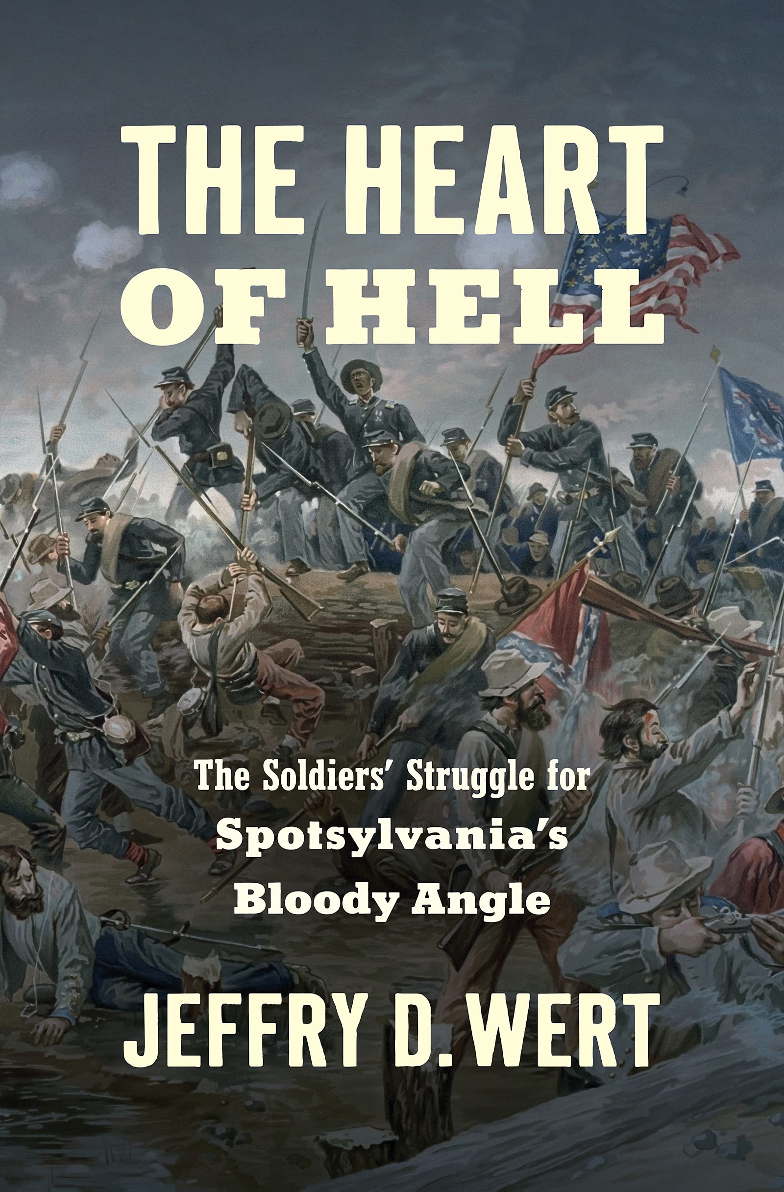 The Heart of Hell: The Soldiers' Struggle for Spotsylvania's Bloody Angle (Civil War America),Used