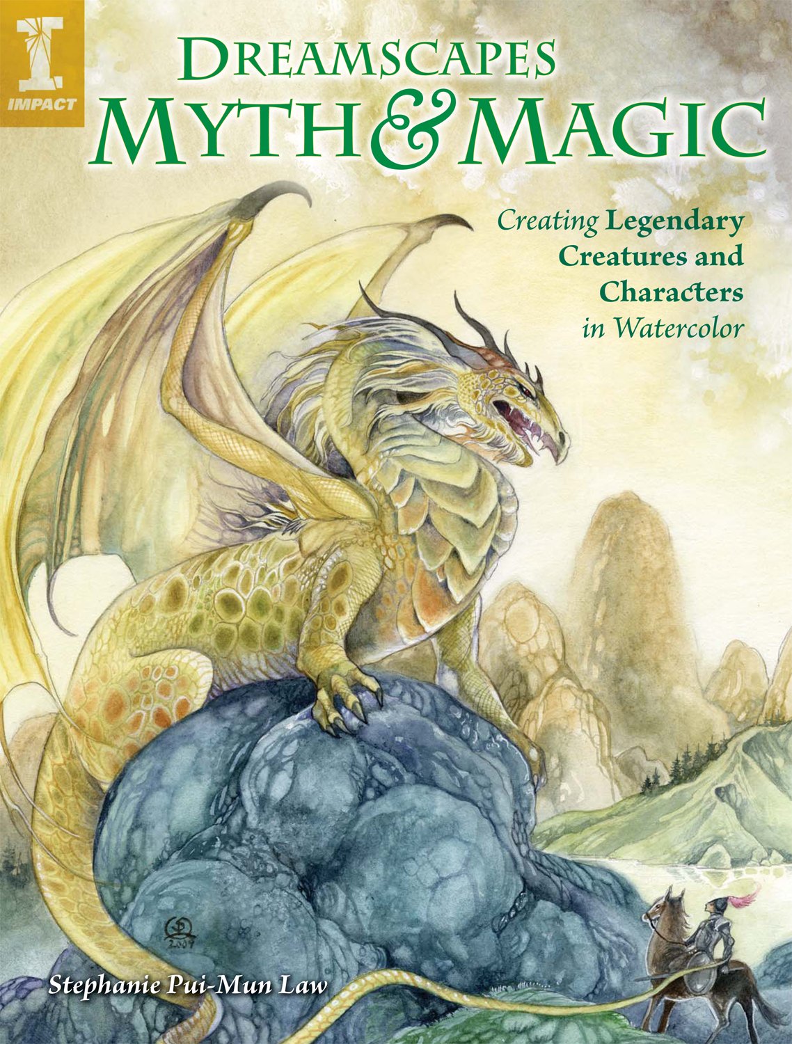 Dreamscapes Myth & Magic: Create Legendary Creatures And Characters In Watercolor