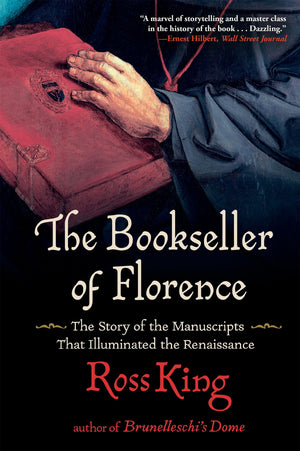 The Bookseller Of Florence: The Story Of The Manuscripts That Illuminated The Renaissance-used