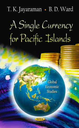 A Single Currency for Pacific Islands (Global Economic Studies),Used