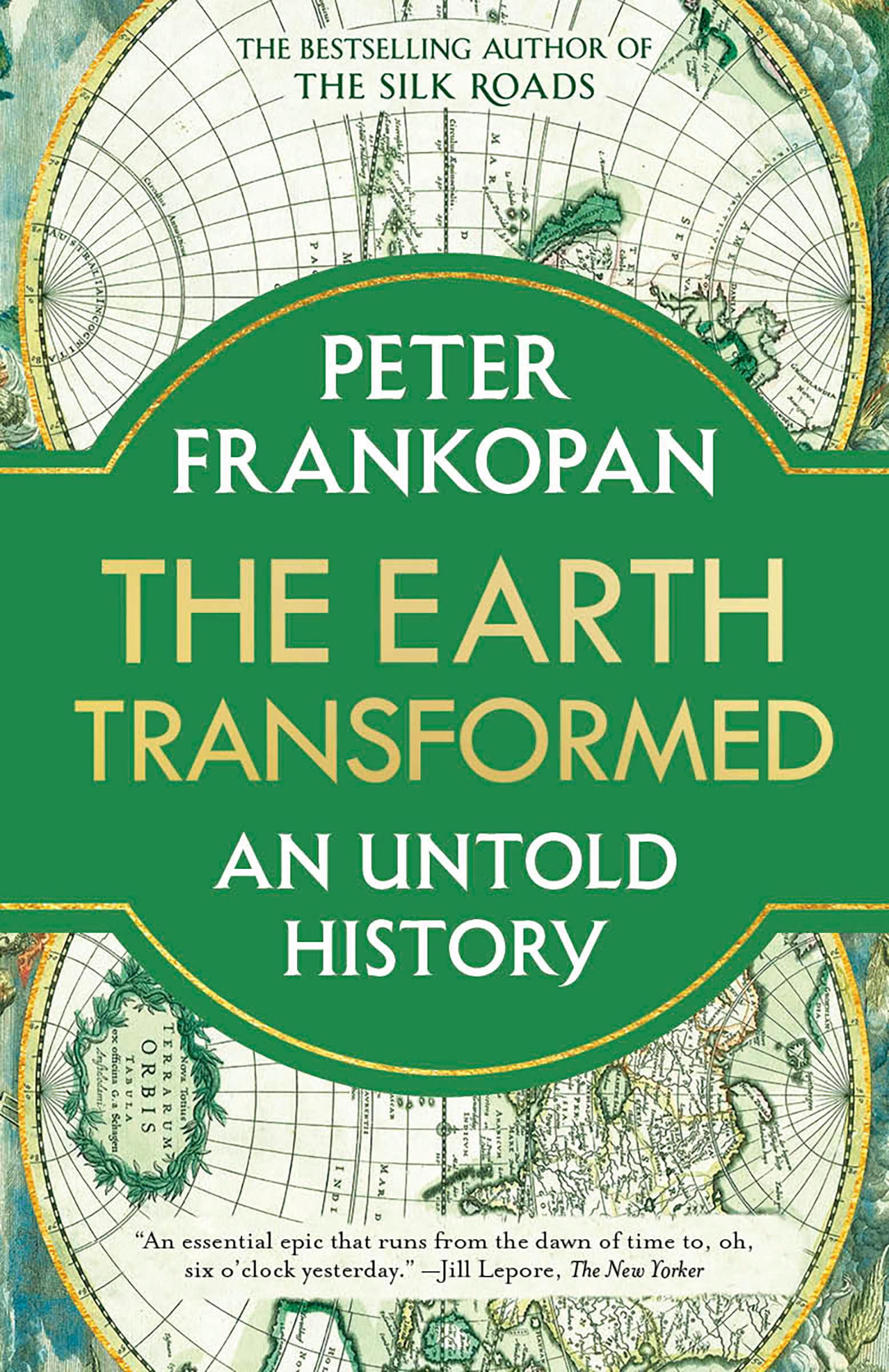 The Earth Transformed: An Untold History,New